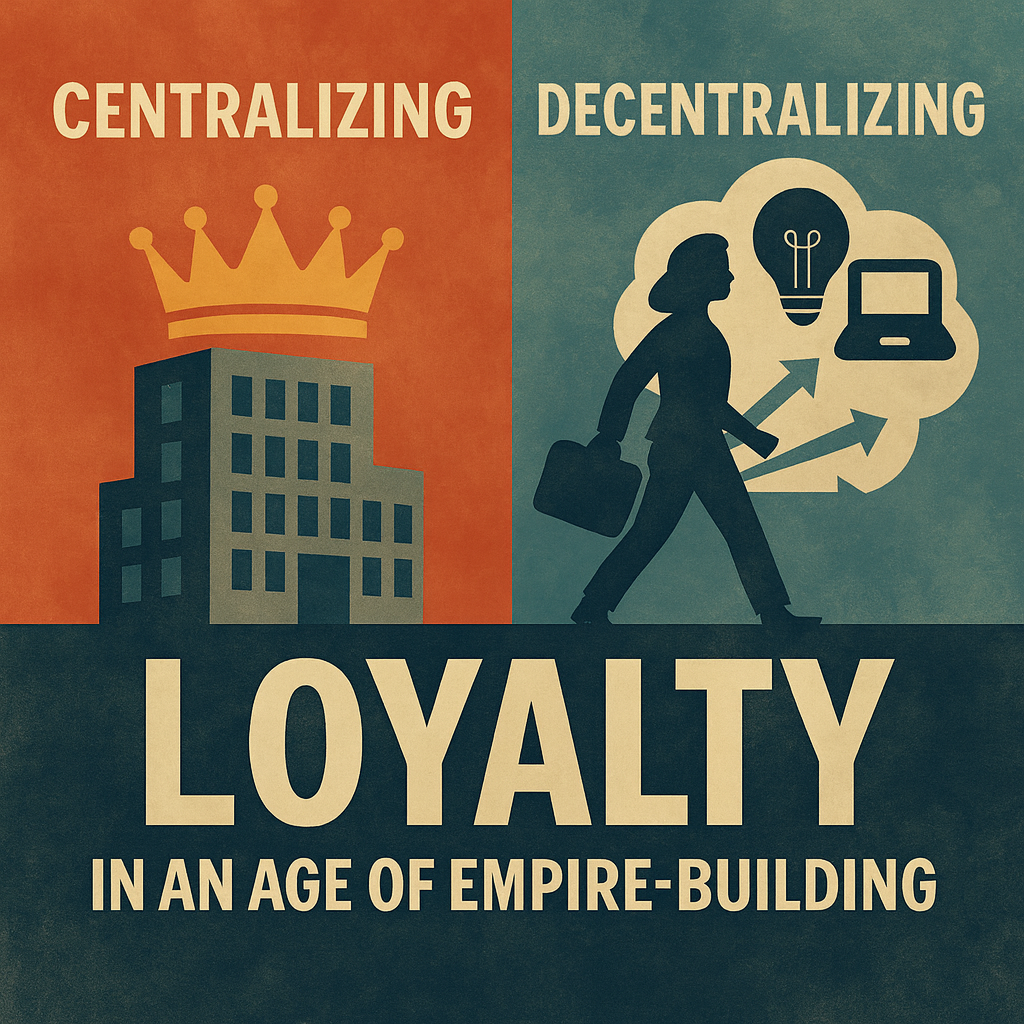 Loyalty in an Age of Empire-Building